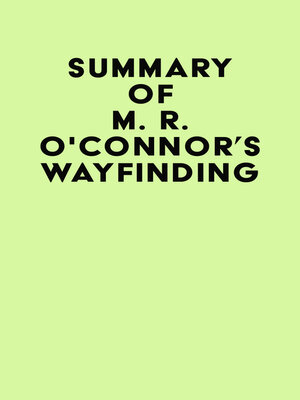 cover image of Summary of M. R. O'Connor's Wayfinding